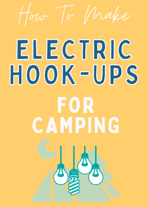 how-to-make-electric-hookups-camping